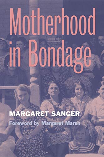Stock image for Motherhood in Bondage: Foreword by Margaret Marsh for sale by Chiron Media