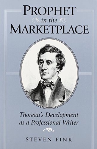 Imagen de archivo de Prophet in the Marketplace: Thoreaus Development as a Professional W a la venta por ThriftBooks-Dallas