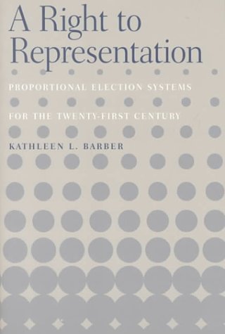 Stock image for RIGHT TO REPRESENTATION: PROPORTIONAL ELECTION SYSTEMS FOR THE 21 (Urban Life and Urban Landscape (Paperback)) for sale by HPB-Red