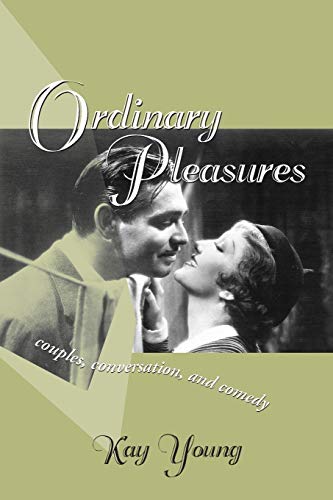 Beispielbild fr ORDINARY PLEASURES: COUPLES, CONVERSATION, AND COMEDY (THEORY INTERPRETATION NARRATIV) zum Verkauf von SecondSale