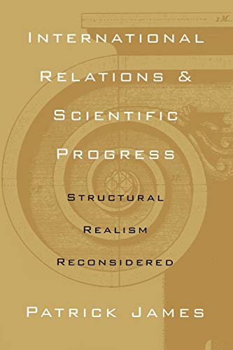 Stock image for International Relations and Scientific Progress: Structural Realism Reconsidered for sale by Ergodebooks