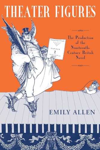 Beispielbild fr Theater Figures: Production of 19th Century British Novel: The Production of the Nineteenth-Century British Novel zum Verkauf von Buchpark