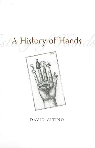 HISTORY OF HANDS (9780814251553) by CITINO, DAVID