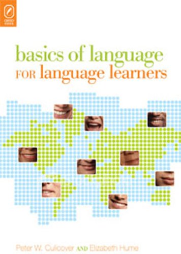 Beispielbild fr Basics of Language for Language Learners zum Verkauf von Books of the Smoky Mountains