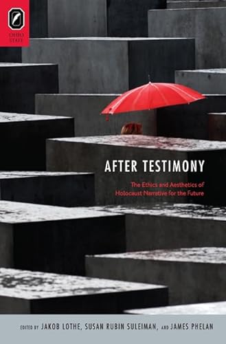 Stock image for After Testimony: The Ethics and Aesthetics of Holocaust Narrative for the Future for sale by ThriftBooks-Atlanta