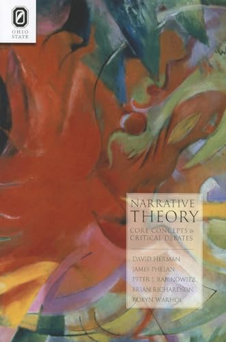 Imagen de archivo de Narrative Theory: Core Concepts and Critical Debates (THEORY INTERPRETATION NARRATIV) a la venta por Irish Booksellers