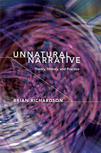 Beispielbild fr Unnatural Narrative: Theory, History, and Practice (THEORY INTERPRETATION NARRATIV) zum Verkauf von Lucky's Textbooks