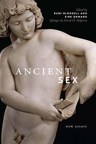 Beispielbild fr Ancient Sex: New Essays (Classical Memories/Modern Identitie) (E) zum Verkauf von Brook Bookstore On Demand