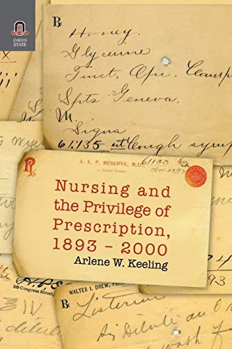 9780814252413: Nursing and the Privilege of Prescription 1893-2000