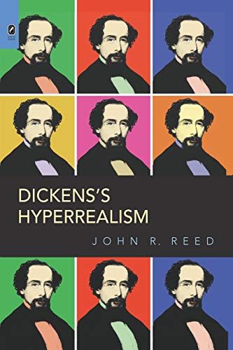 9780814252451: Dickens's Hyperrealism