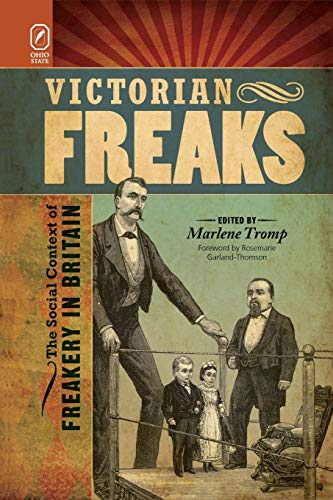 Imagen de archivo de Victorian Freaks: The Social Context of Freakery in Britain a la venta por WorldofBooks