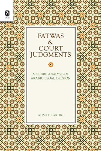 Imagen de archivo de Fatwas and Court Judgments: A Genre Analysis of Arabic Legal Opinion a la venta por Chiron Media