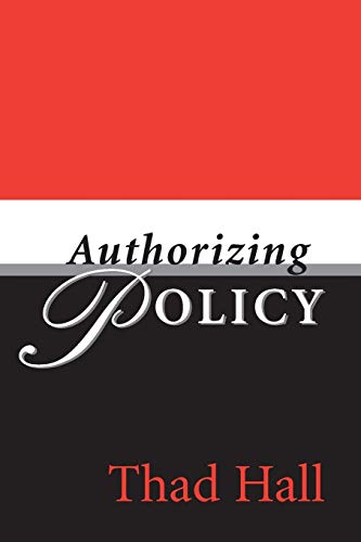 Stock image for AUTHORIZING POLICY (PARLIAMENTS & LEGISLATURES) for sale by Lucky's Textbooks