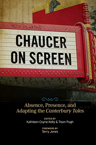 Stock image for Chaucer on Screen Absence, Presence, and Adapting the Canterbury Tales Interventions New Studies Medieval Cult for sale by PBShop.store US