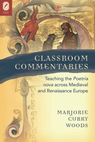 9780814254806: Classroom Commentaries: Teaching the Poetria nova across Medieval and Renaissance Europe