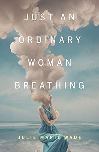 Beispielbild fr Just an Ordinary Woman Breathing (21st Century Essays) zum Verkauf von SecondSale