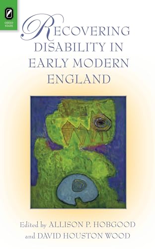 Beispielbild fr Recovering Disability in Early Modern England zum Verkauf von Buchpark