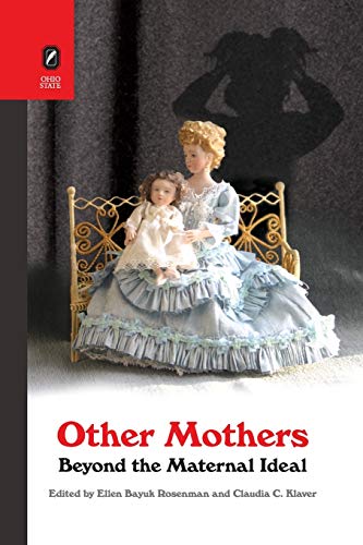 Stock image for Other Mothers: Beyond the Maternal Ideal for sale by Lucky's Textbooks