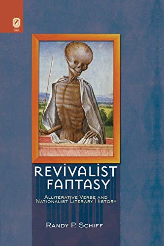 Stock image for Revivalist Fantasy: Alliterative Verse and Nationalist Literary History (Interventions: New Studies Medieval Cult) for sale by Lucky's Textbooks