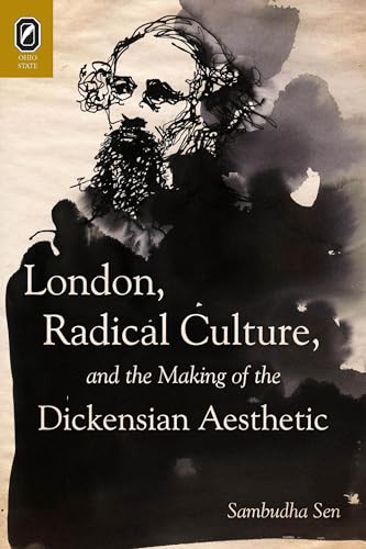 Stock image for London, Radical Culture, and the Making of the Dickensian Aesthetic for sale by Lucky's Textbooks