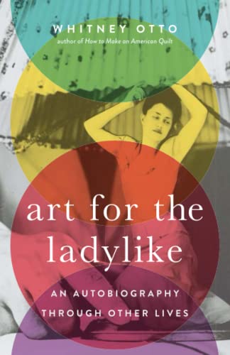 9780814257821: Art for the Ladylike: An Autobiography through Other Lives (21st Century Essays)