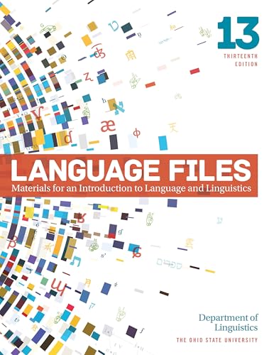 Stock image for Language Files: Materials for an Introduction to Language and Linguistics, 13th Edition for sale by A Team Books