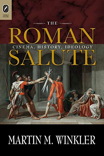 9780814291948: The Roman Salute: Cinema, History, Ideology