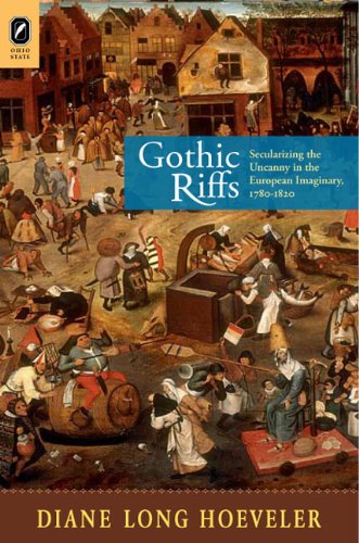 9780814292303: Gothic Riffs: Secularizing the Uncanny in the European Imaginary, 1780-1820