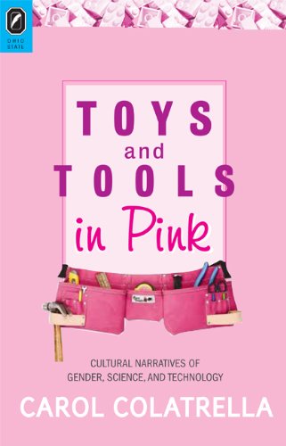 Toys and Tools in Pink: Protest Over Art and Culture in America - Carol Colatrella