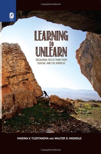 9780814292877: Learning to Unlearn: Decolonial Reflections from Eurasia and the Americas, Includes PDF