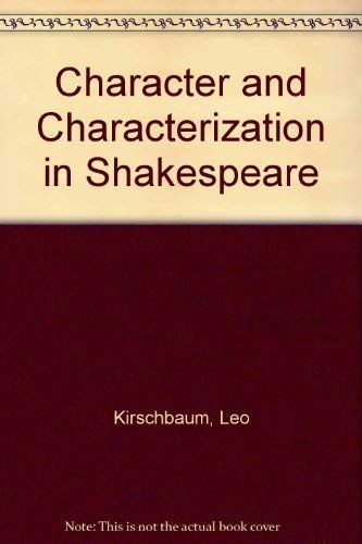 Character and Characterization in Shakespeare