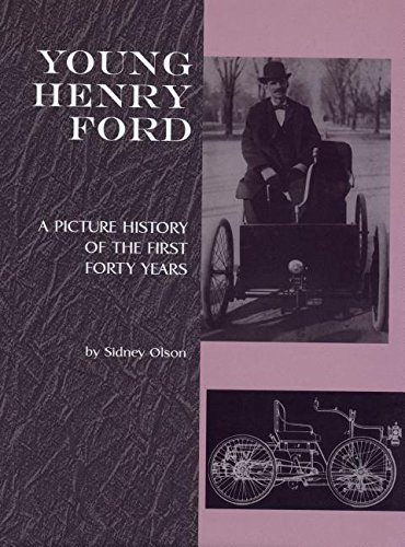 Stock image for Young Henry Ford: A Picture History of the First Forty Years (Great Lakes Books Series) for sale by Midtown Scholar Bookstore