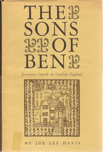 Beispielbild fr Sons of Ben : Jonsonian Comedy in Caroline England zum Verkauf von Better World Books