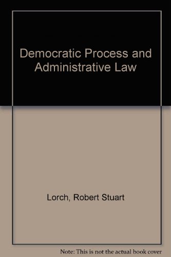 Democratic Process and Administrative Law.