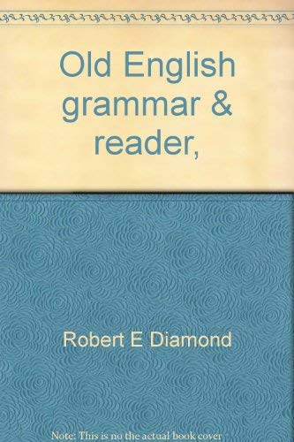 Beispielbild fr Old English : Grammar and Reader zum Verkauf von Better World Books