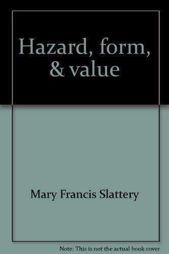 Imagen de archivo de Hazard, Form, & Value a la venta por Irish Booksellers