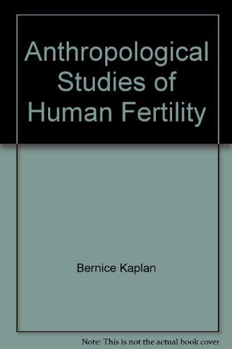 Stock image for Anthropological Studies of Human Fertility for sale by Better World Books