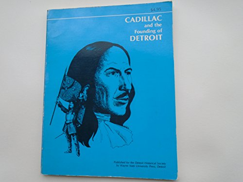 Stock image for Cadillac and the Founding of Detroit for sale by Chequamegon Books