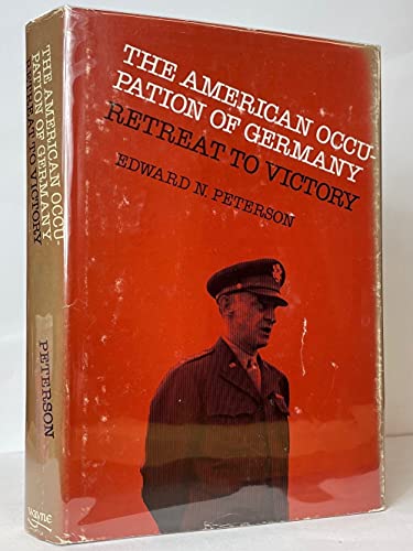 Beispielbild fr The American Occupation of Germany : Retreat to Victory zum Verkauf von Better World Books