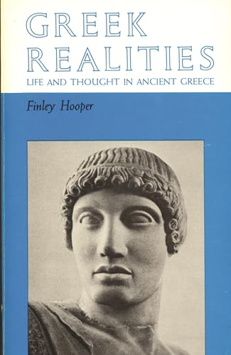 Imagen de archivo de Greek Realities : Life and Thought in Ancient Greece a la venta por Better World Books: West