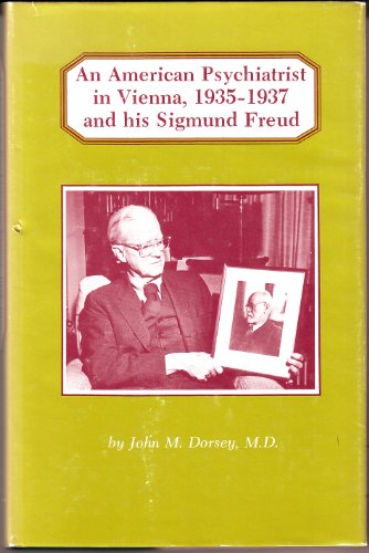 9780814316443: American Psychiatrist in Vienna, 1935-37, and His Sigmund Freud