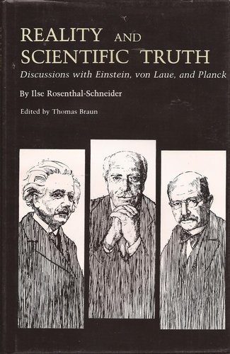 Imagen de archivo de Reality and Scientific Truth: Discussions With Einstein, Von Laue, and Planck a la venta por Green Street Books