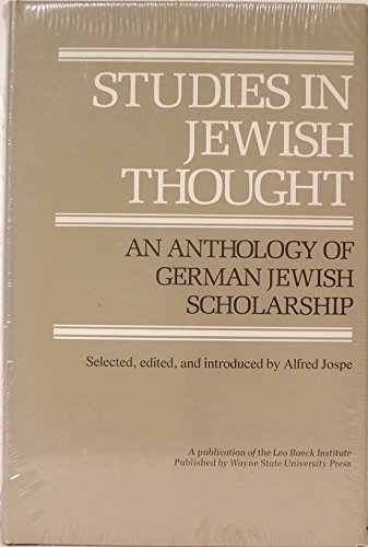 Studies in Jewish Thought: An Anthology of German Jewish Scholarship