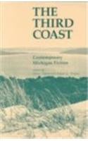 9780814316955: The Third Coast: Contemporary Michigan Fiction