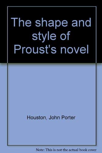 Beispielbild fr The shape and style of Proust's novel zum Verkauf von Books From California