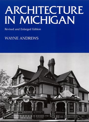 9780814317198: Architecture in Michigan: Revised and Enlarged Edition