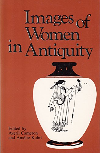 Stock image for Images of Women in Antiquity for sale by Better World Books