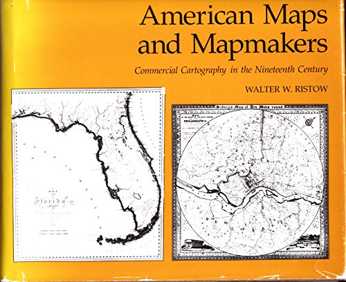American Maps and Mapmakers: Commercial Cartography in the Nineteenth Century