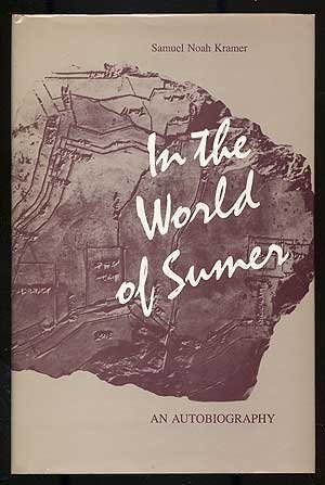 9780814317853: In the World of Sumer: An Autobiography