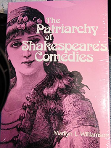Beispielbild fr The Patriarchy of Shakespeare's Comedies zum Verkauf von Better World Books: West